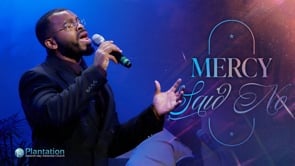 Mercy Said No (LIVE Performance)
