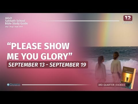 Exodus Episode 12: Please Show Me Your Glory