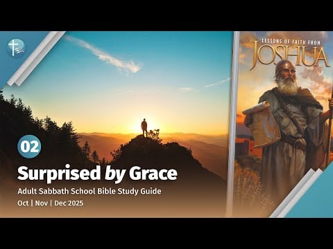 Joshua Episode 2: Surprised by Grace