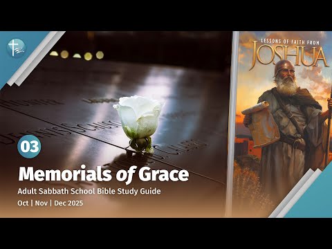 Joshua Episode 3: Memorials of Grace