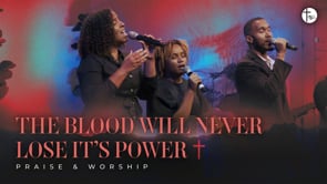 The Blood Will Never Lose Its Power (LIVE Performance)