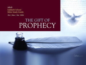 Ponoka Sabbath School: Q4 – The Gift of Prophecy