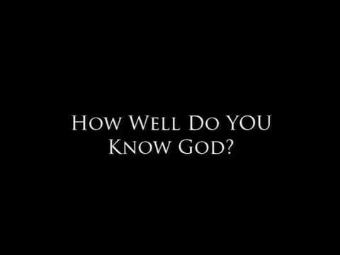 How Well Do You Know God?