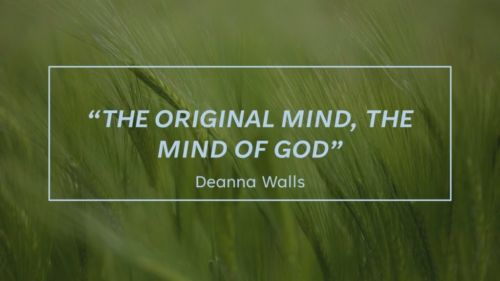“The Original Mind, The Mind of God”
