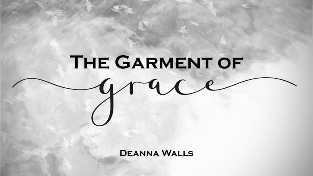 The Garment of Grace