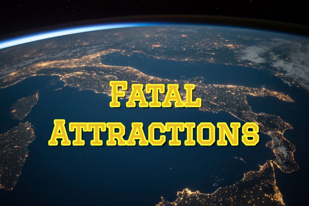 Fatal Attractions