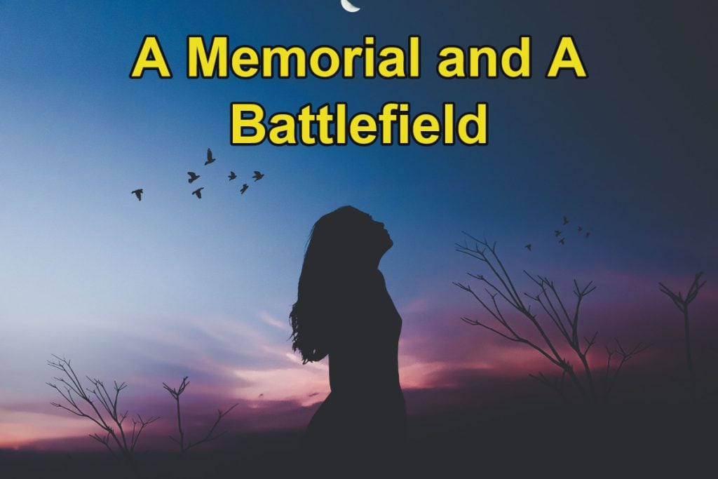 A Memorial and a Battlefield