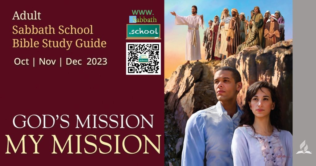 Sabbath School 12-2-2023  –  “Mission to the Powerful” – Angel Johnson