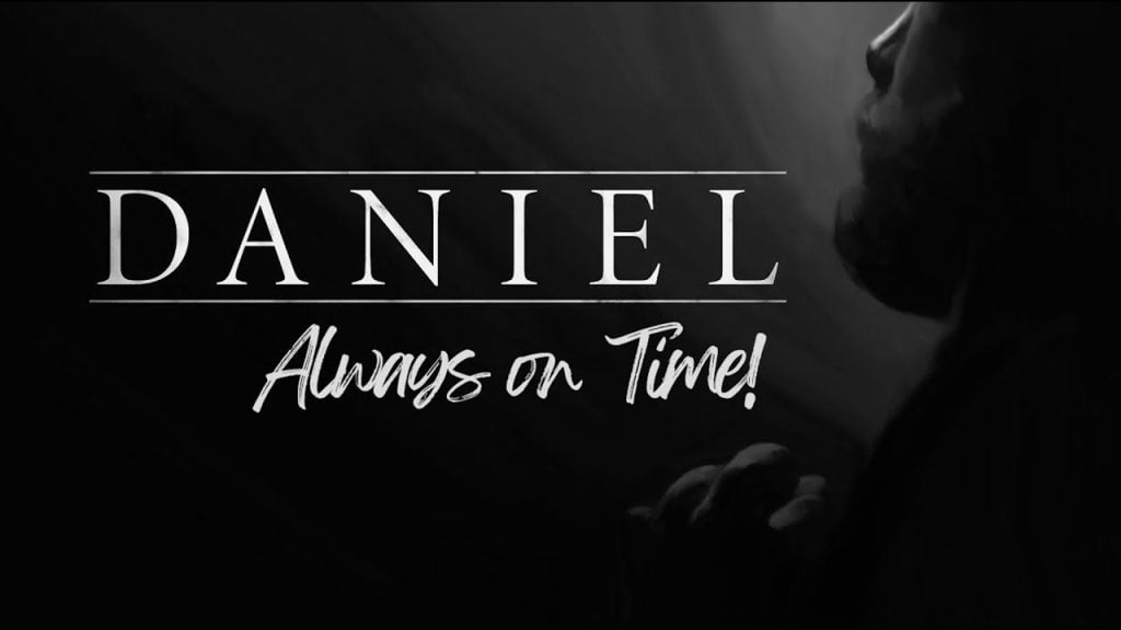 Daniel: Always on Time – Pastor Sergio