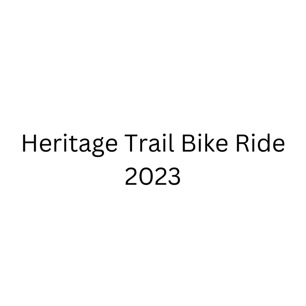 Heritage Trail Bike Ride – 2023
