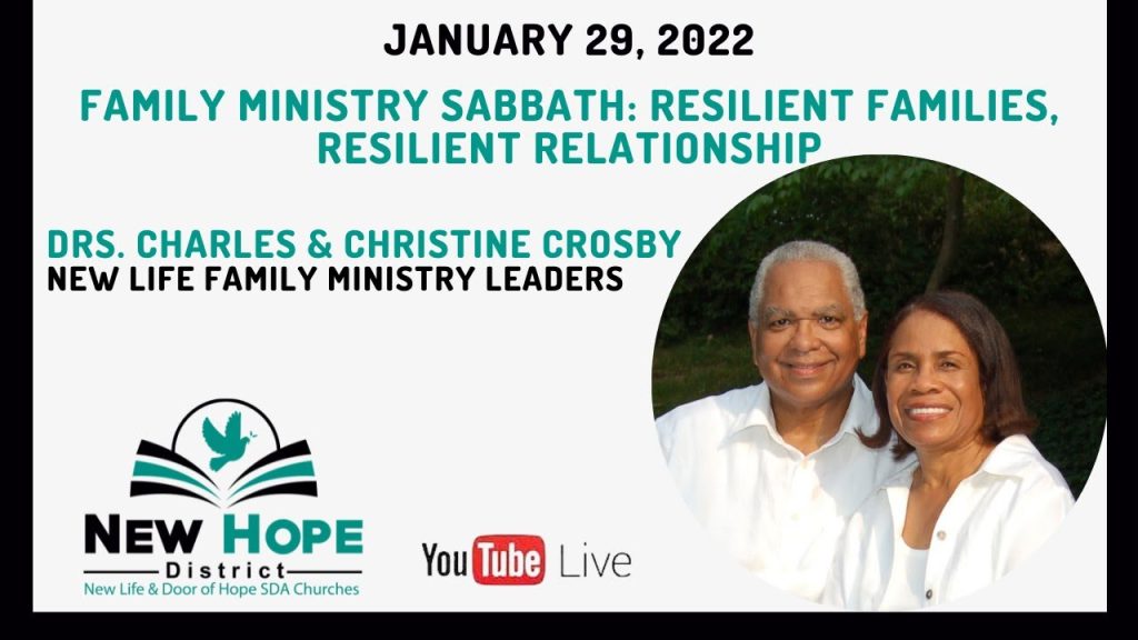New Hope Church District Family Life Virtual Worship | 1/29/22 | Drs. Charles & Christine Crosby