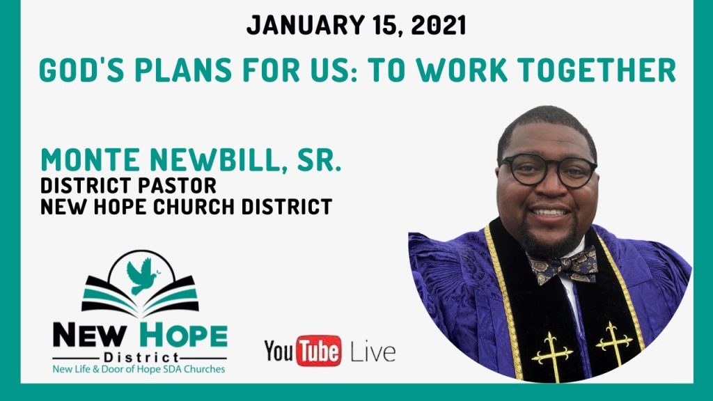 New Hope District Church Virtual Worship – Pastor Monte Newbill, Sr. – January 15, 2022