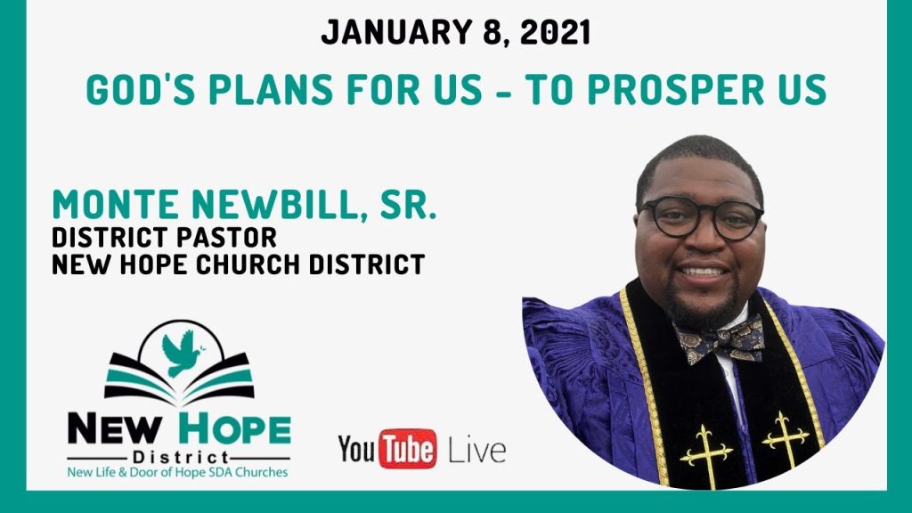 New Hope District Church Virtual Worship Experience – Pastor Monte Newbill, Sr. – January 8, 2022