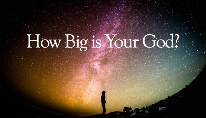 How Big Is Your God?