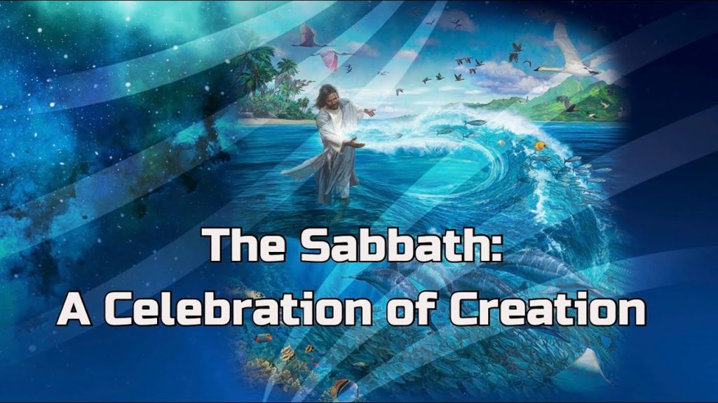 The Sabbath: A Celebration of Creation