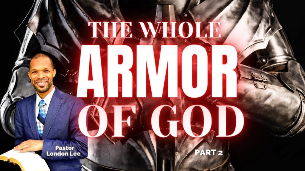 The Whole Armor Of God Part 2 – San Diego Clairemont Seventh-Day ...