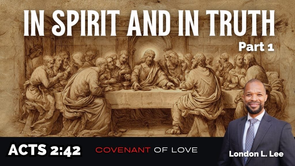 In Spirit and In Truth  [Communion Service]