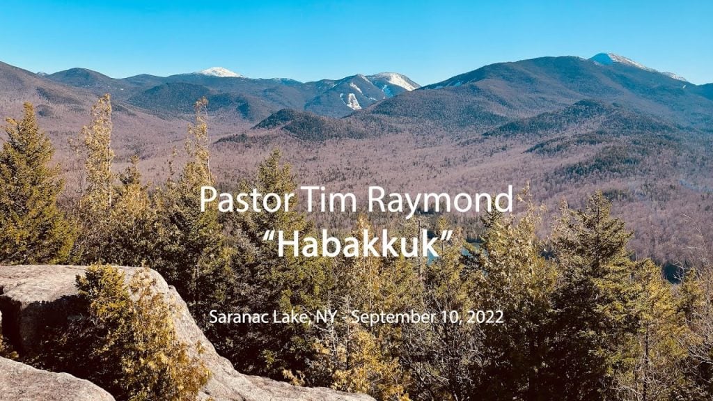 Habakkuk – Pastor Tim Raymond
