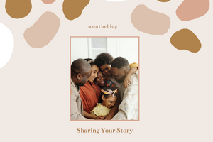 Sharing Your Story