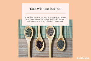 Life Without Recipes