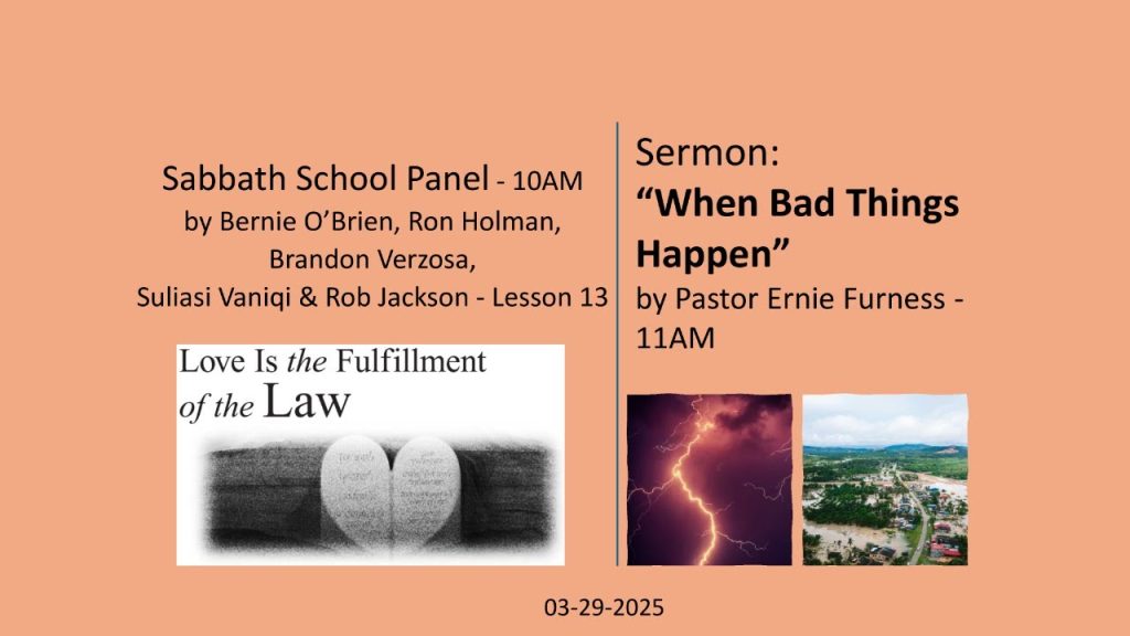 SS Lesson 13 – “Love Is the Fulfillment of the Law” / Sermon – “When Bad Things Happen”.