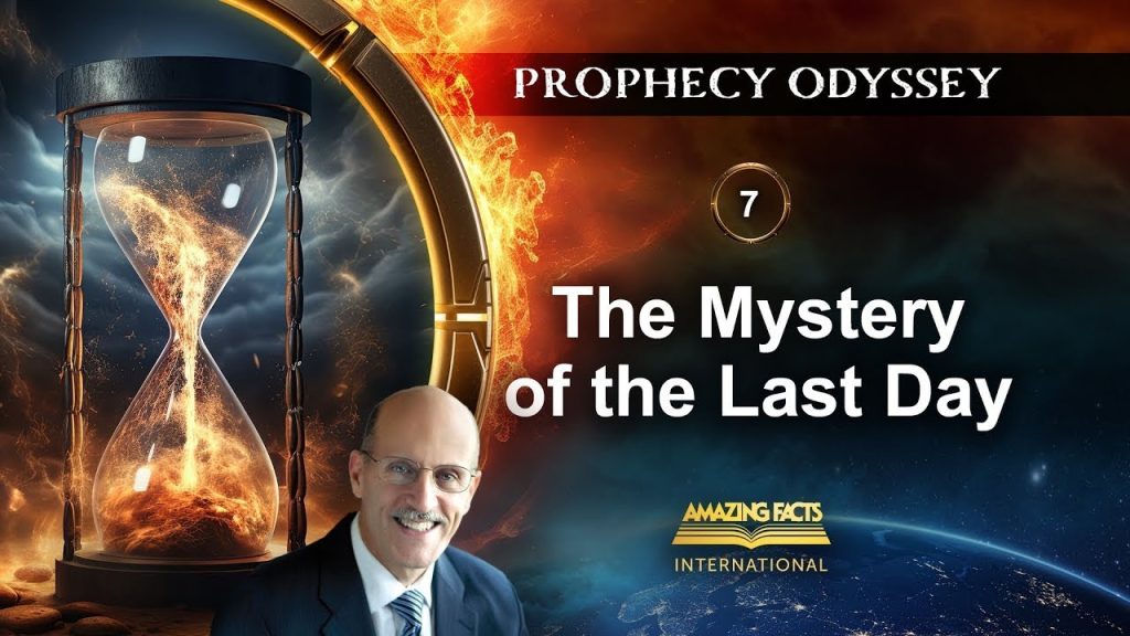 Prophecy Odyssey | 07 – The Mystery of the Last Day | Doug Batchelor