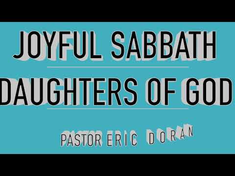 Joyful Sabbath, Daughters of God