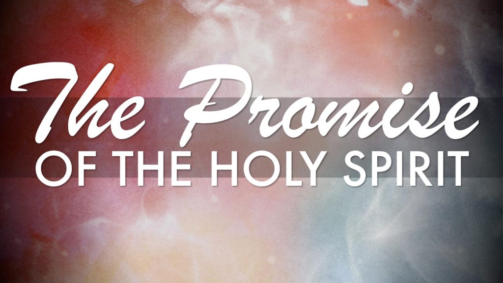 Pr. Jeff Walper – The Promise Of The Holy Spirit ~Luke 11:13 KJV