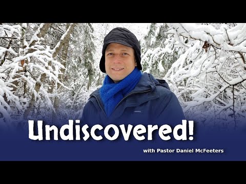Undiscovered!
