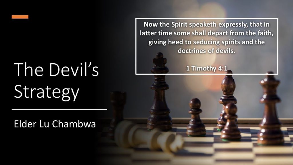 “The Devil’s Strategy” – Elder Lu Chambwa