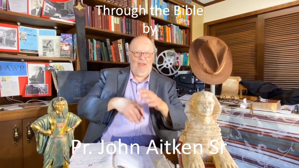 6 Through the Bible 6by Pr. John Aitken Sr Oct 24, 2020