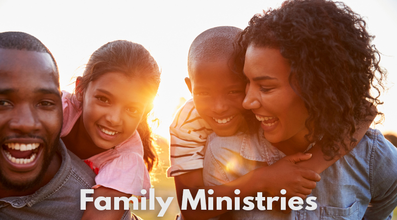 Smiling parents carrying two laughing children on their backs at sunset, with the words Family Ministries