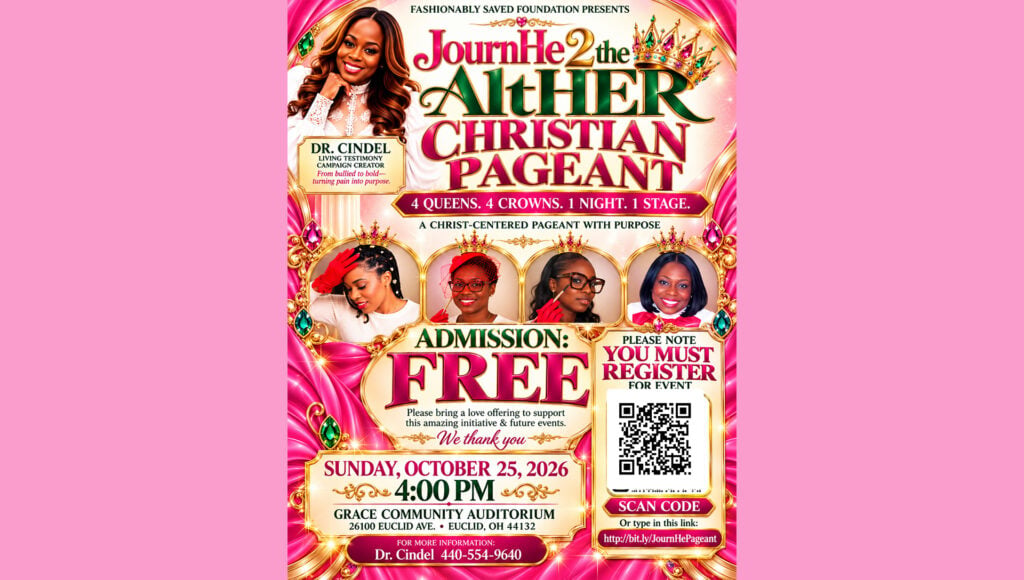 Pink and gold flyer for the JournHe 2 the AltHER Christian Pageant on Sunday, October 25, 2026 at 4:00 PM at Grace Community Auditorium in Euclid, with Dr. Cindel and four women in crowns, free admission and a QR code to register