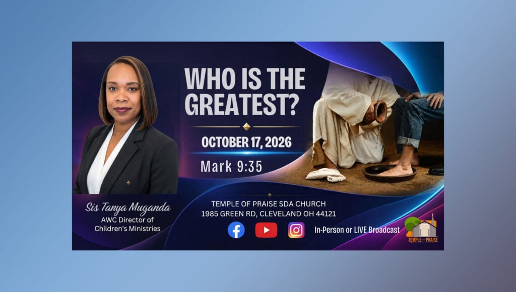 Flyer for Who Is the Greatest on October 17, 2026, from Mark 9:35, with Sis. Tanya Muganda, AWC Director of Children's Ministries, beside a picture of Jesus washing a man's feet