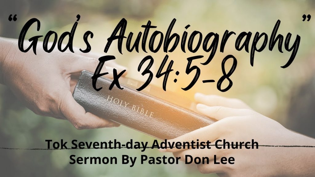 “God’s Autobiography” Ex 34:5 8