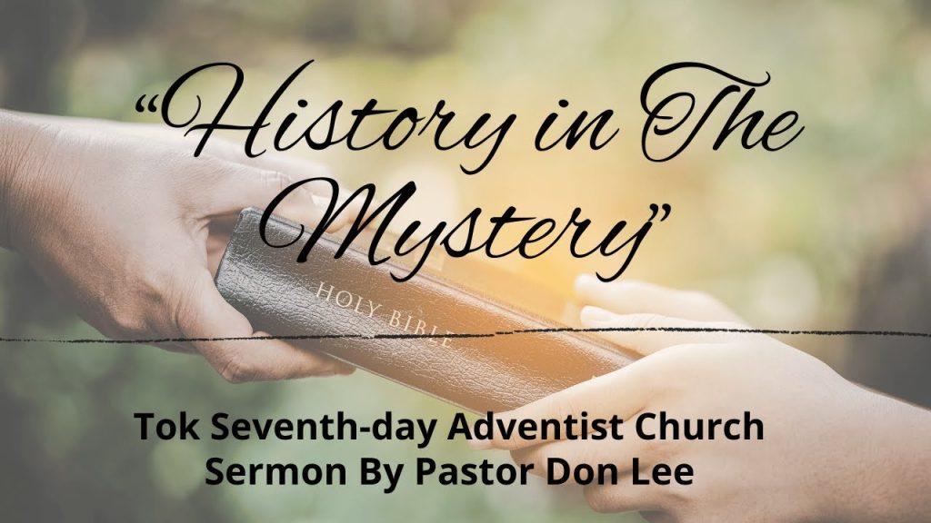 “History in The Mystery” By Pastor Don Lee   12:24:22
