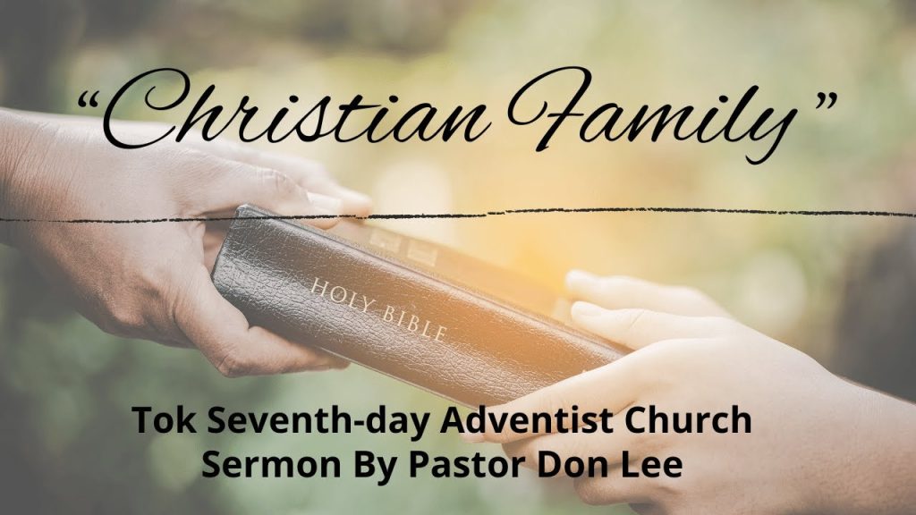 “Christian Family” By Pastor Don Lee