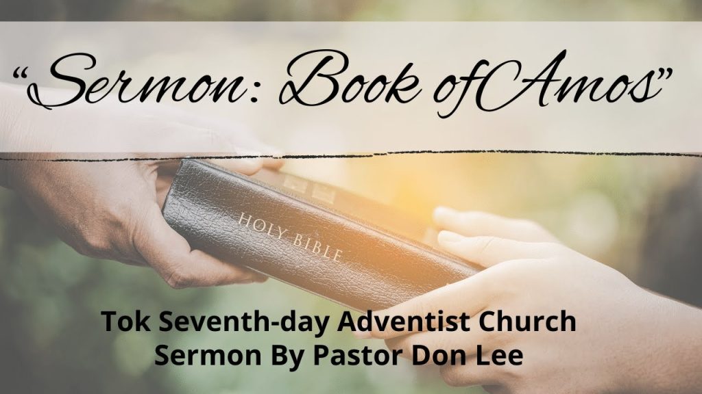 “Book of Amos” By Pastor Don Lee 1:21