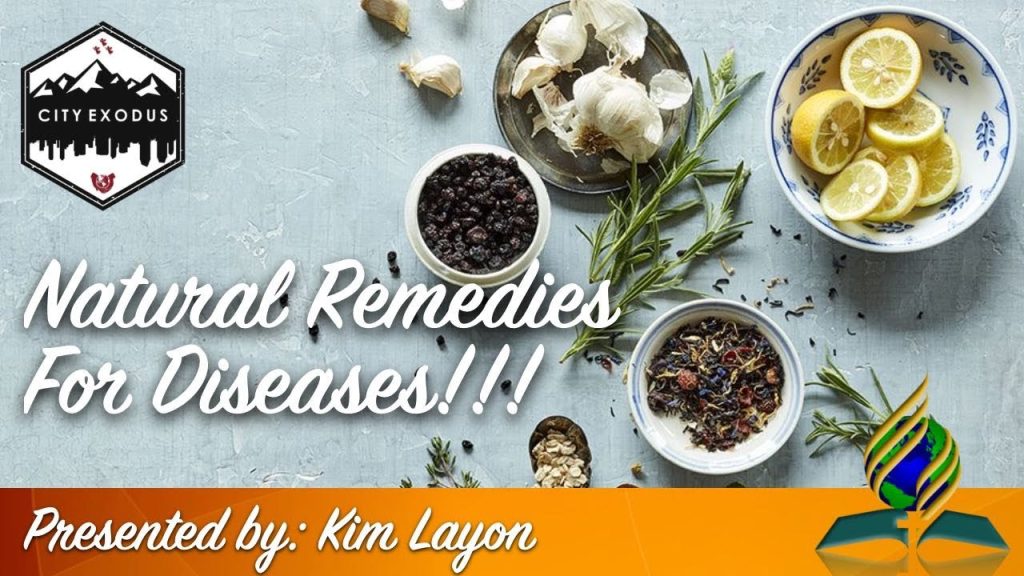 04 09 2022  “Natural Remedies for Diseases” –  Kim Layon