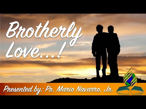 03 26 2022 “Brotherly Love” – Pr  Mario Navarro, Jr