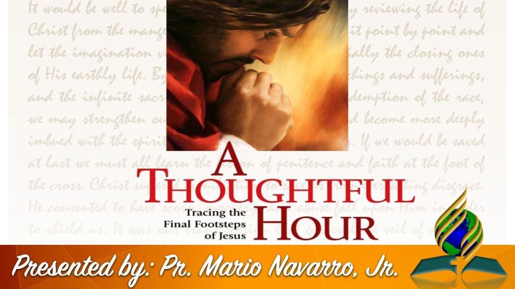 A Thoughtful Hour // Pr. Mario Navarro, Jr