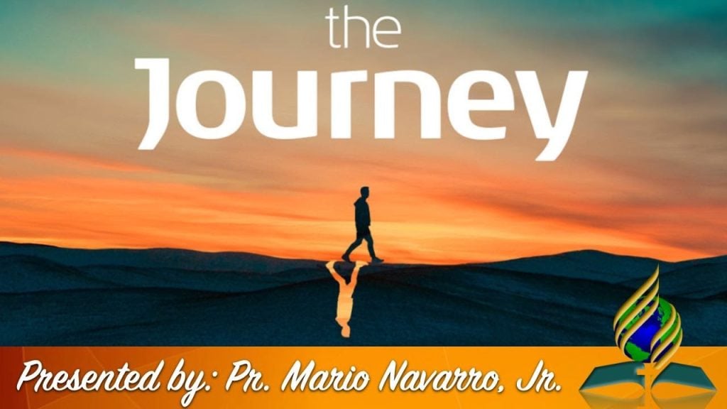 The Journey // Pr. Mario Navarro, Jr.