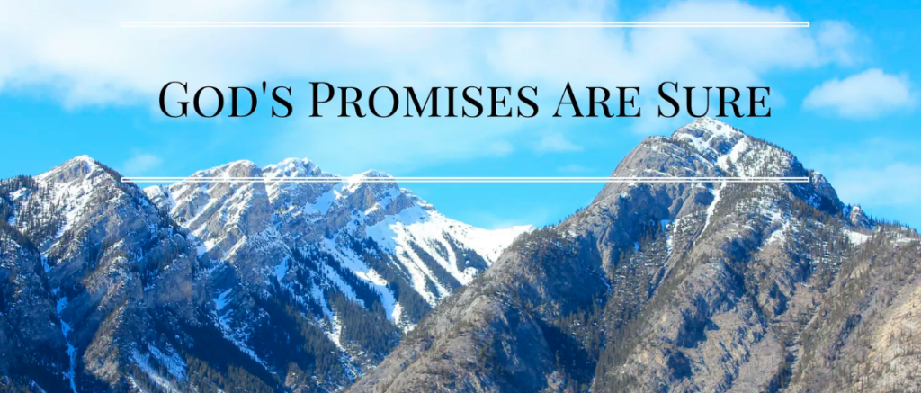 God’s Promises Don’t Die