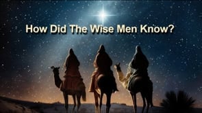 How Did The Wise Men Know?