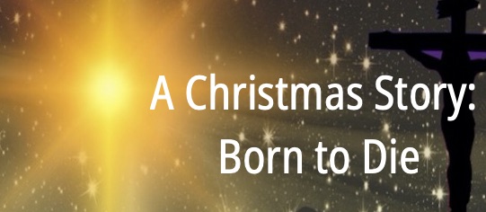 A Christmas Story “Born to Die”