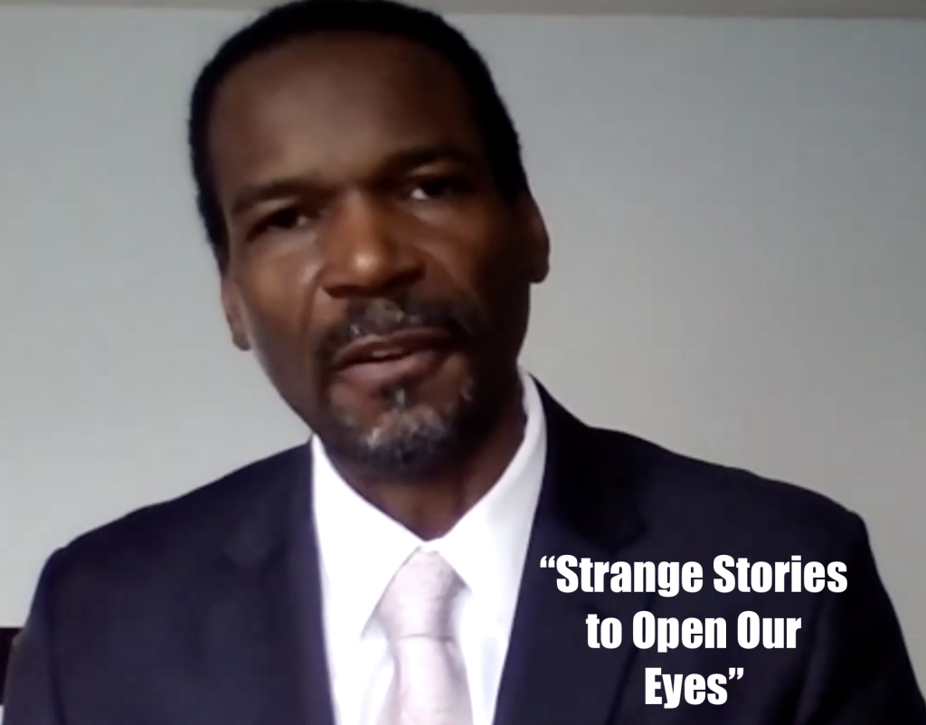 Strange Stories to Open our Eyes