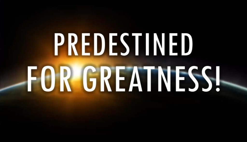Predestined For Greatness