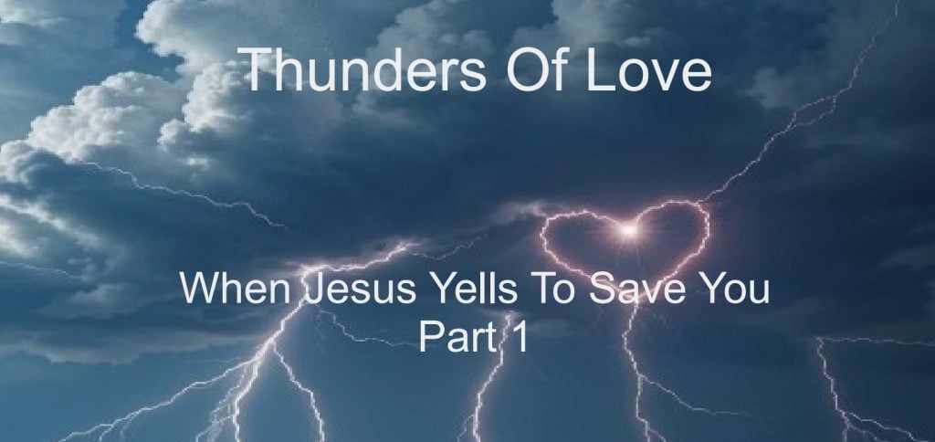 Thunders Of Love – Part 1