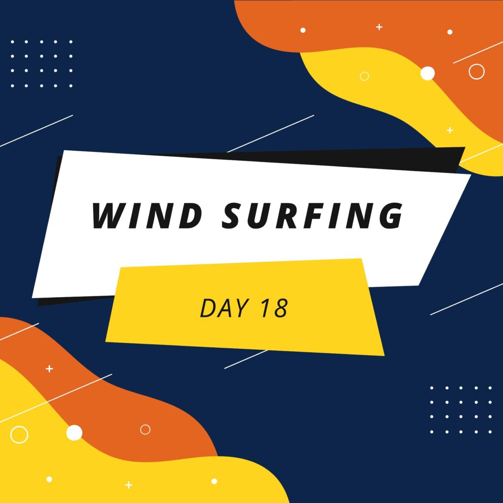 Day 18: Wind Surfing