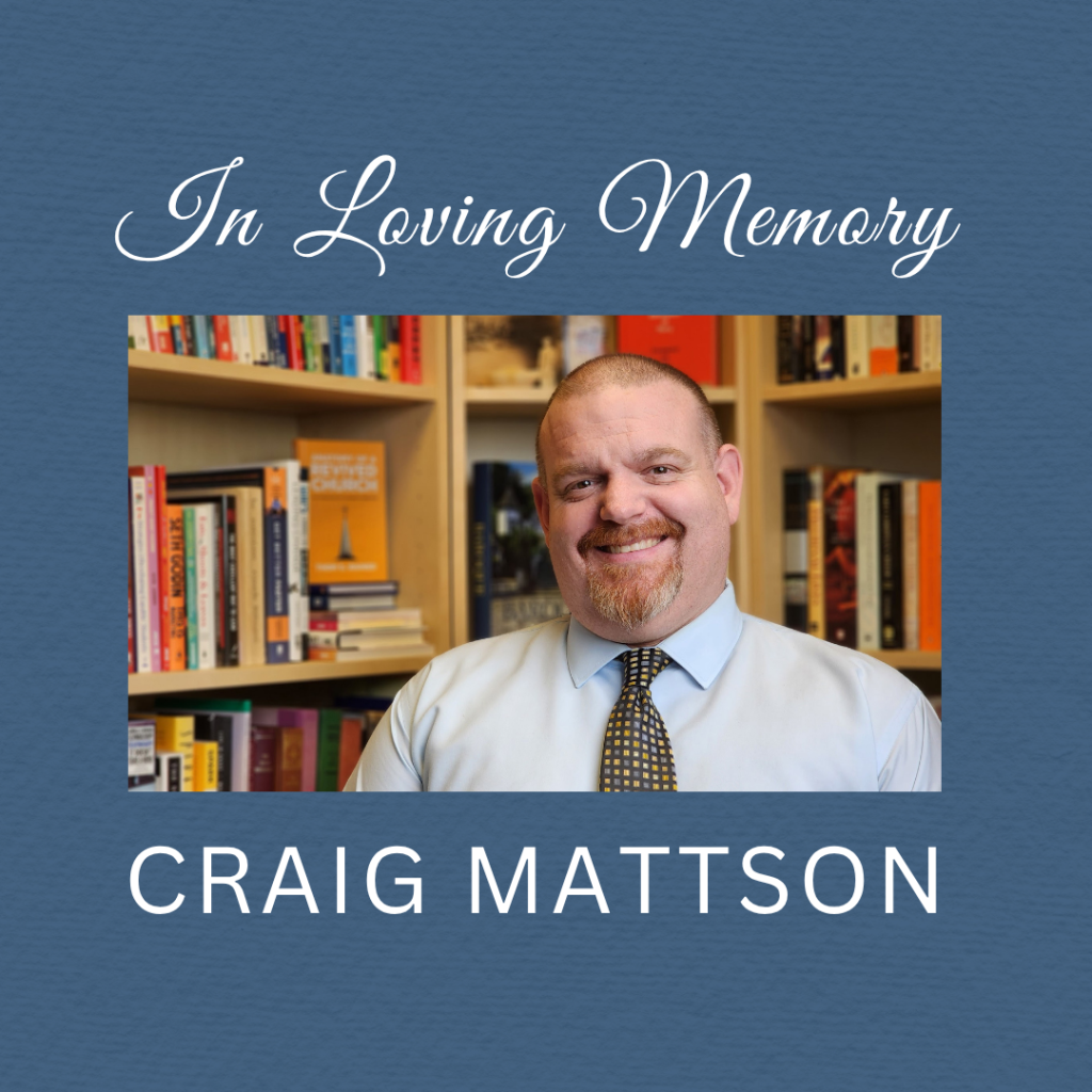 With Deepest Sympathy: The Passing of Principal Craig Mattson
